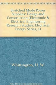 Switched Mode Power Supplies: Design and Construction, 2E