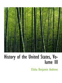 History of the United States, Volume III