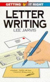 Letter Writing (Getting It Right)