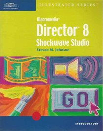 Macromedia Director 8 Shockwave Studio - Illustrated Introductory