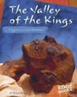 The Valley Of The Kings: Egypt's Greatest Mummies (Edge Books: Mummies)