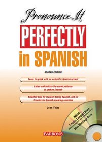 Pronounce it Perfectly in Spanish: with Audio CDs (Pronounce It Perfectly)