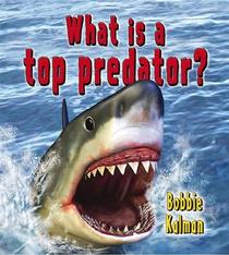 What Is a Top Predator? (Big Science Ideas)