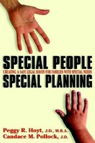 Special People, Special Planning: Creating a Safe Legal Haven for Families With Special Needs