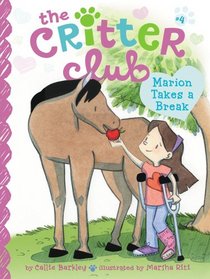 Marion Takes a Break (Critter Club, Bk 4)