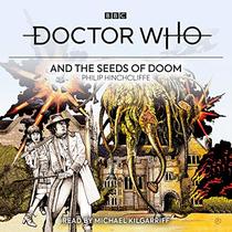 Doctor Who and the Seeds of Doom: 4th Doctor Novelisation