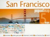 San Francisco PopOut Map: pop-up city street map of San Francisco city center - folded pocket size travel map with transit map included (PopOut Maps)
