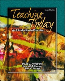 Teaching Today : An Introduction to Education (7th Edition)