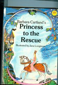 Barbara Cartland's Princess to the Rescue: A Pop Up Book