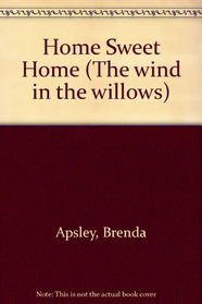 Home Sweet Home (The Wind in the Willows)