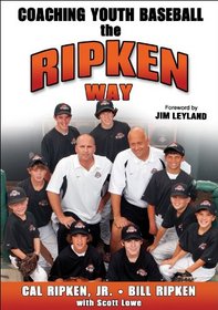 Coaching Youth Baseball the Ripken Way