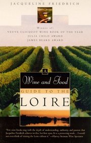 A Wine and Food Guide to the Loire