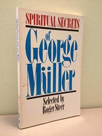 Spiritual Secrets of George Muller (An Omf Book)