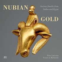 Nubian Gold: Ancient Jewelry from Egypt and Sudan