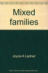 Mixed families: Adopting across racial boundaries