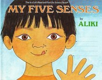 My Five Senses (Let's-Read-and-Find-Out Science 1)