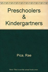 Preschoolers & Kindergartners