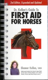 Dr. Kellon's Guide to First Aid for Horses