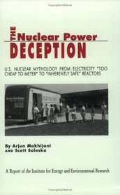 The Nuclear Power Deception: US nuclear mythology from electricity 