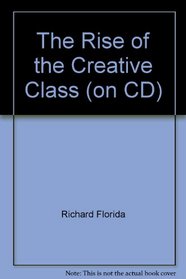 The Rise of the Creative Class (on CD)