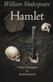 Hamlet: A Verse Translation