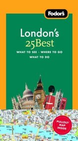 Fodor's London's 25 Best, 8th Edition