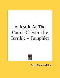 A Jesuit At The Court Of Ivan The Terrible - Pamphlet