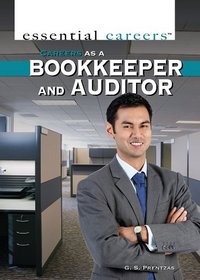Careers as a Bookkeeper and Auditor (Essential Careers)