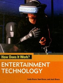 Entertainment Technology (How Does It Work?)