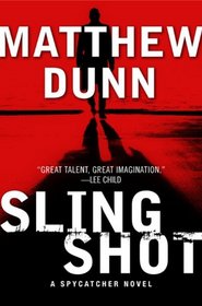 Slingshot: A Spycatcher Novel