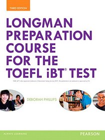 Longman Preparation Course for the TOEFL iBT Test, with MyEnglishLab and online access to MP3 files, without Answer Key (3rd Edition)