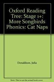 Cat Naps Stage 1 (Ort More Songbird Phonics)