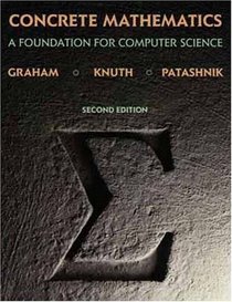 Concrete Mathematics: A Foundation for Computer Science (2nd Edition)