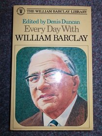 Every Day with William Barclay (Hodder Christian paperbacks)
