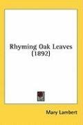 Rhyming Oak Leaves (1892)