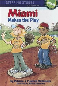 Miami Makes The Play (Stepping Stone Book)