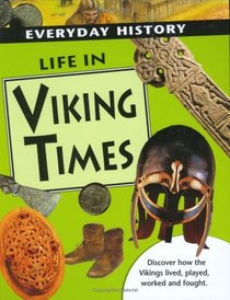 Life in Viking Times (Everyday History)