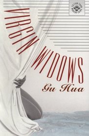 Virgin Widows (Fiction from Modern China)