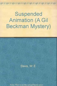 Suspended Animation (A Gil Beckman Mystery)