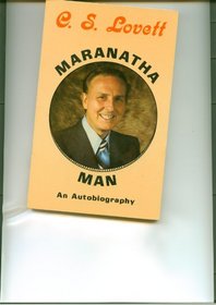 C S Lovett-Maranatha Man: