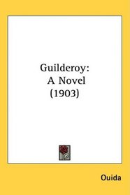 Guilderoy: A Novel (1903)