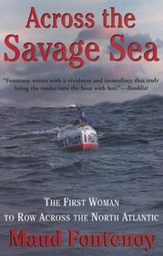 Across the Savage Sea: The First Woman to Row Across the North Atlantic