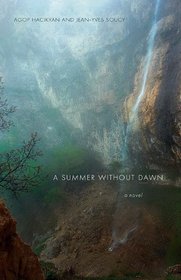 A Summer Without Dawn: An Armenian Epic (Interlink World Fiction)