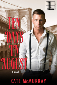 Ten Days in August (Gilded Age, Bk 1)