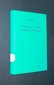 Psychologische Aspekte paulinischer Theologie (Forschungen zur Religion und Literatur des Alten und Neuen Testaments) (German Edition)