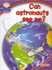 Can Astronauts See Me?