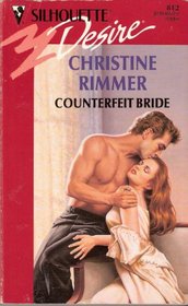 Counterfeit Bride (Silhouette Desire, No 812)
