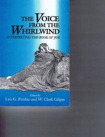 The Voice from the Whirlwind: Interpreting the Book of Job