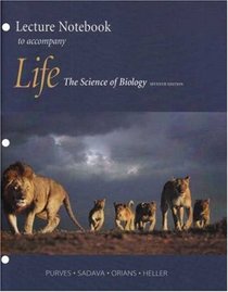 Lecture Notebook for Life: The Science of Biology, Seventh Edition