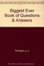 Biggest Ever Book of Questions and Answers